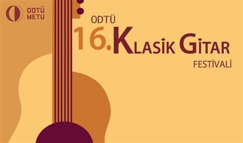 17. ODTÜ Uluslararası Klasik Gitar Festivali Başlıyor
